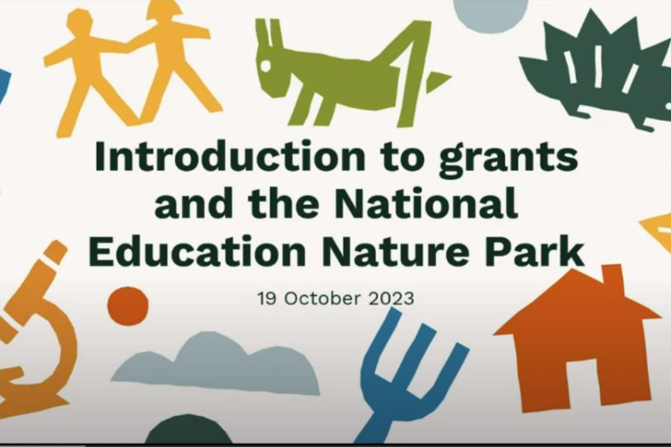 Introduction to grants for the National Education Nature Park