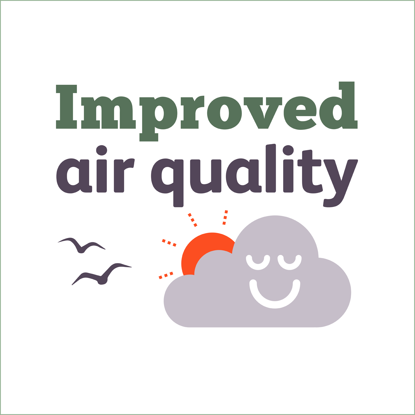 Improved air quality