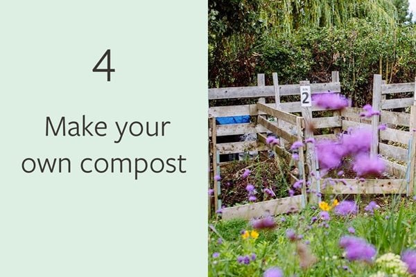 4. Make your own compost