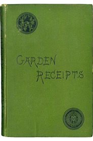 Garden Receipts by Charles W Quin