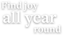 Find joy all year round